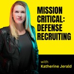 Mission Critical: Defense Recruiting Podcast Mission Critical: Defense Recruiting