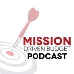 Mission Driven Budget Podcast Mission Driven Budget Podcast