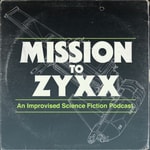 Logo of the podcast Mission To Zyxx