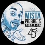 Logo of the podcast Mista Pierre's Fortified 45s Show Podcast Mista Pierre's Fortified 45s Show