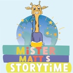 Logo of the podcast Mister Matt's Storytime Podcast Mister Matt's Storytime
