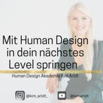 Podcast Mit Human Design in dein nächstes Level springen