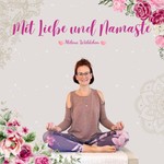 Mit Liebe und Namaste Podcast Mit Liebe und Namaste
