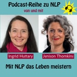 Logo of the podcast Mit NLP Dein Leben meistern Podcast Mit NLP Dein Leben meistern