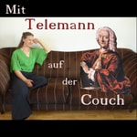 Logo of the podcast Mit Telemann auf der Couch Podcast Mit Telemann auf der Couch