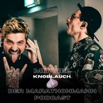 Mit viel Knoblauch - der Marathonmann Podcast Podcast Mit viel Knoblauch - der Marathonmann Podcast