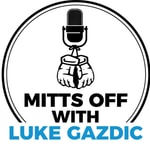 Logo of the podcast Mitts Off with Luke Gazdic Podcast Mitts Off with Luke Gazdic