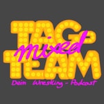 Podcast Mixed Tag Team