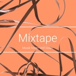 Logo of the podcast Mixtape - Musik hören und reden Podcast Mixtape - Musik hören und reden