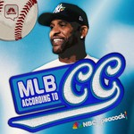 MLB According to CC Podcast MLB According to CC