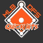Podcast MLB DFS Quick Hits
