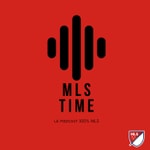 Logo of the podcast MLS TIME - Le Podcast 100% MLS Podcast MLS TIME - Le Podcast 100% MLS