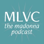 MLVC: The Madonna Podcast