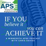 Logo of the podcast MN APSE's If You Believe It You Can Achieve It Podcast MN APSE's If You Believe It You Can Achieve It