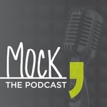 Logo of the podcast MOCK, the podcast Podcast MOCK, the podcast