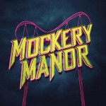 Logo of the podcast Mockery Manor Podcast Mockery Manor