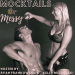 Podcast Mocktails Or Messy