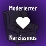 Podcast Moderierter Narzissmus