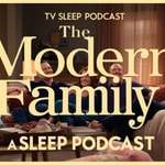 Logo of the podcast Modern Family: Sleep Podcast Podcast Modern Family: Sleep Podcast
