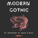 Logo of the podcast Modern Gothic Podcast Modern Gothic