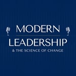 Modern Leadership & The Science of Change