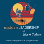 Logo of the podcast Modern Leadership with Jake Carlson Missing podcast logo