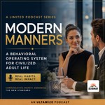 Logo of the podcast Modern Manners: A Behavioral Operating System for Civilized Adult Life Podcast Modern Manners: A Behavioral Operating System for Civilized Adult Life