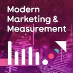 Logo of the podcast Modern Marketing + Measurement Podcast Modern Marketing + Measurement