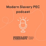 Logo of the podcast Modern Slavery PEC podcast Podcast Modern Slavery PEC podcast