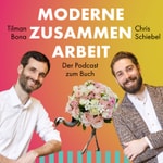 Logo of the podcast Moderne Zusammenarbeit - Der Podcast zum Buch Podcast Moderne Zusammenarbeit - Der Podcast zum Buch