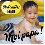 Logo of the podcast Moi, Papa ! Podcast Moi, Papa !