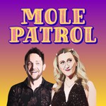 Logo of the podcast Mole Patrol Podcast Mole Patrol