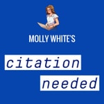 Molly White's Citation Needed Molly White's Citation Needed