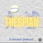 Logo of the podcast Mom I'm A Thespian Podcast Mom I'm A Thespian
