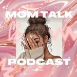 Logo of the podcast Mom Talk | Le podcast des mamans solo Podcast Mom Talk | Le podcast des mamans solo