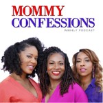 Mommy Confessions Podcast Mommy Confessions