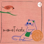 Logo of the podcast momoTricote Podcast momoTricote