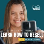 Logo of the podcast Moms and Crumbs | Build Real Income | Learn How to Resell on Whatnot Podcast Moms and Crumbs | Build Real Income | Learn How to Resell on Whatnot