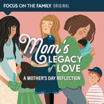 Logo of the podcast Mom's Legacy of Love: A Mother's Day Reflection Podcast Mom's Legacy of Love: A Mother's Day Reflection