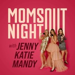 Moms Night Out Podcast Moms Night Out