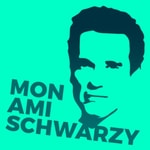 Mon Ami Schwarzy Podcast Mon Ami Schwarzy