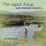 Logo of the podcast Mon regard change, son Monde s'ouvre ! Pour une parentalité consciente et libérée ✨️ Podcast Mon regard change, son Monde s'ouvre ! Pour une parentalité consciente et libérée ✨️