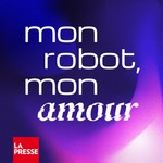 Logo of the podcast Mon robot, mon amour Podcast Mon robot, mon amour