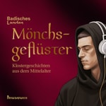 Logo of the podcast Mönchsgeflüster – Klostergeschichten aus dem Mittelalter Podcast Mönchsgeflüster – Klostergeschichten aus dem Mittelalter