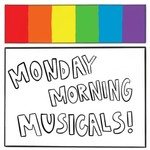 monday morning musicals! Podcast monday morning musicals!