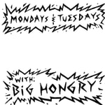 Logo of the podcast Mondays & Tuesdays with Big Hongry Podcast Mondays & Tuesdays with Big Hongry