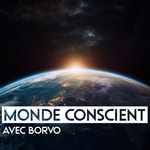 Podcast Monde Conscient