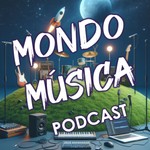 Logo of the podcast Mondo Música Podcast Podcast Mondo Música Podcast