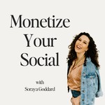 Monetize Your Social Podcast Monetize Your Social