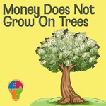 Logo of the podcast Money Does Not Grow On Trees Podcast Money Does Not Grow On Trees